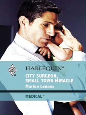 cover image of City Surgeon, Small Town Miracle